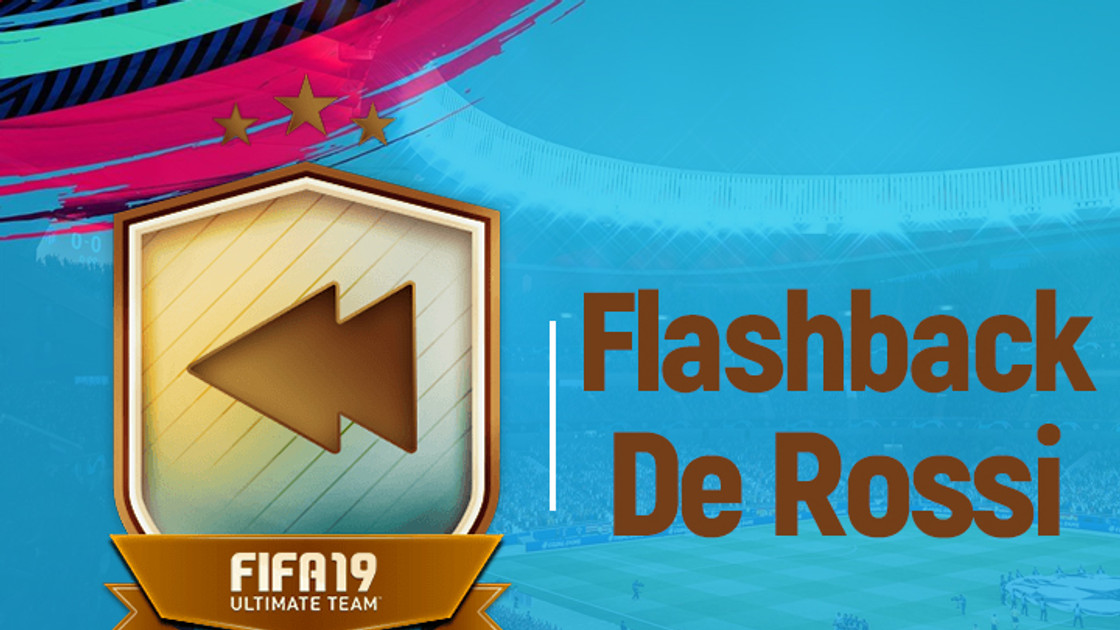 FIFA 19 : Solution DCE De Rossi Flashback