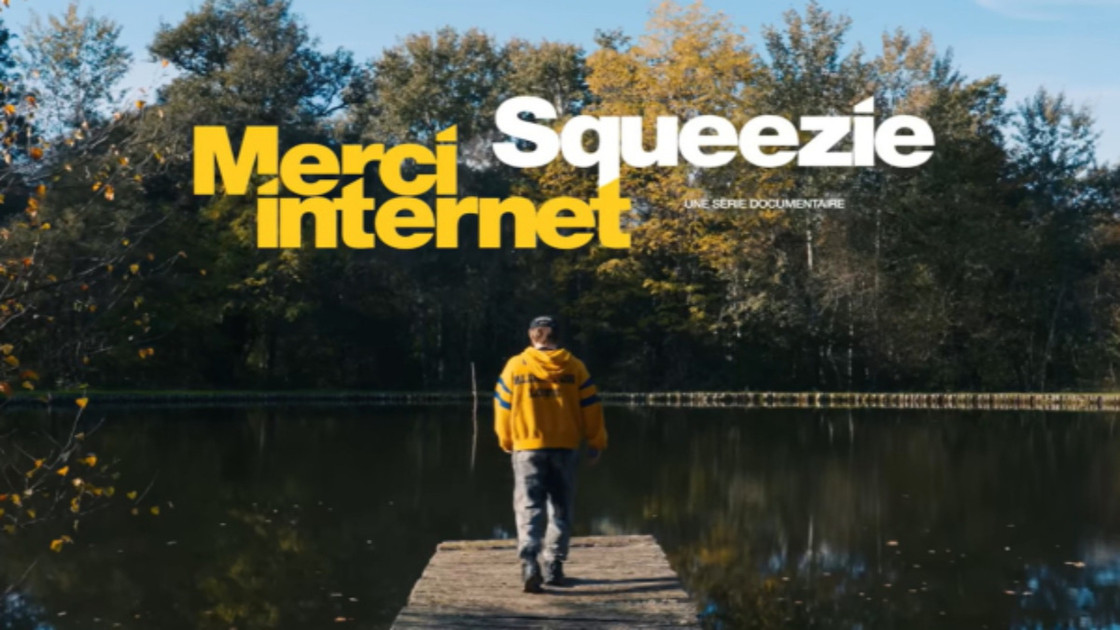 Squeezie documentaire "Merci Internet" : Date et heure de sortie, où le regarder en streaming ?