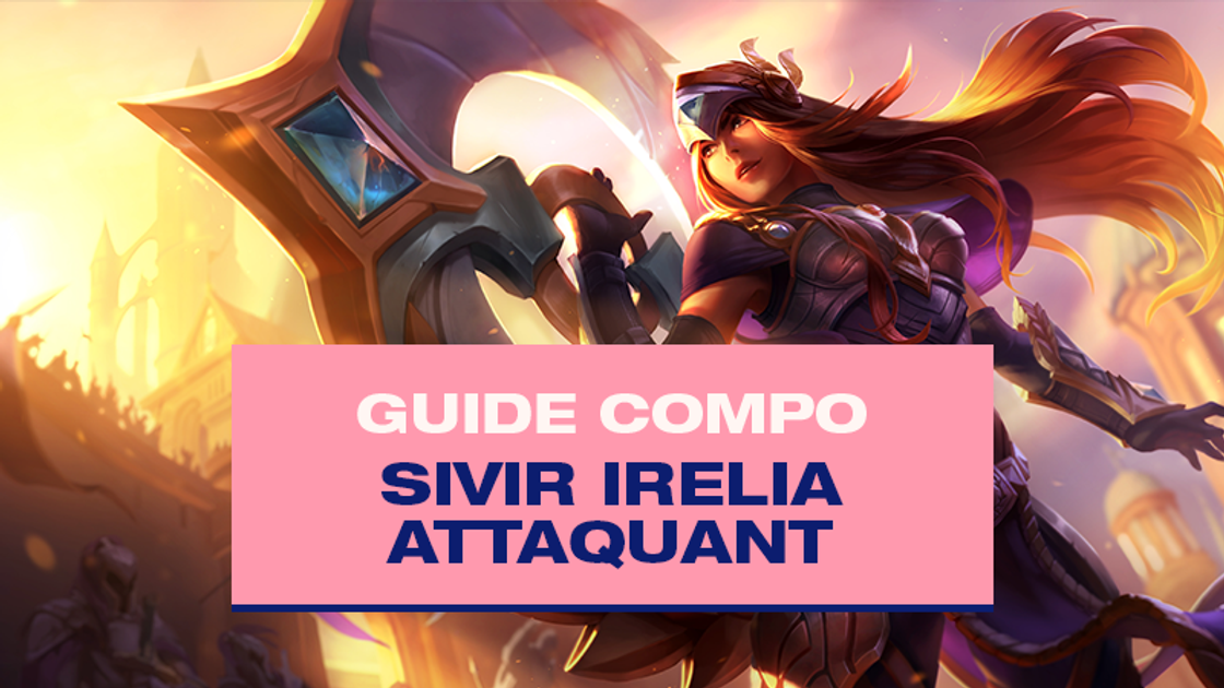 Compo TFT Sivir et Irelia avec Attaquant (Striker) au set 6.5