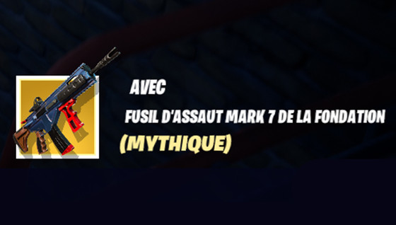 Où trouver le fusil d'assaut Mark 7 ?