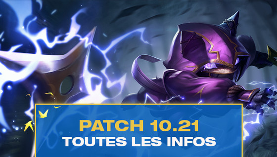 Tous les changements du patch 10.21