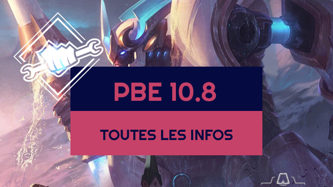 TFT : Patch 10.8, toutes les infos sur le PBE