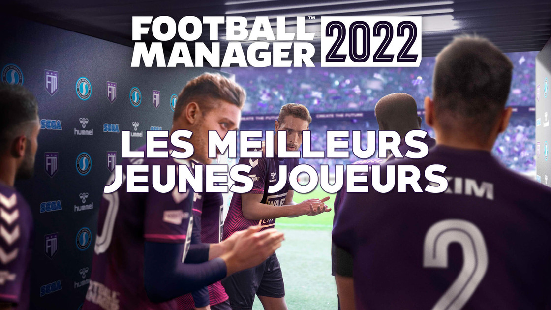 Wonderkids FM22, les meilleurs jeunes joueurs et pépites de Football Manager 2022