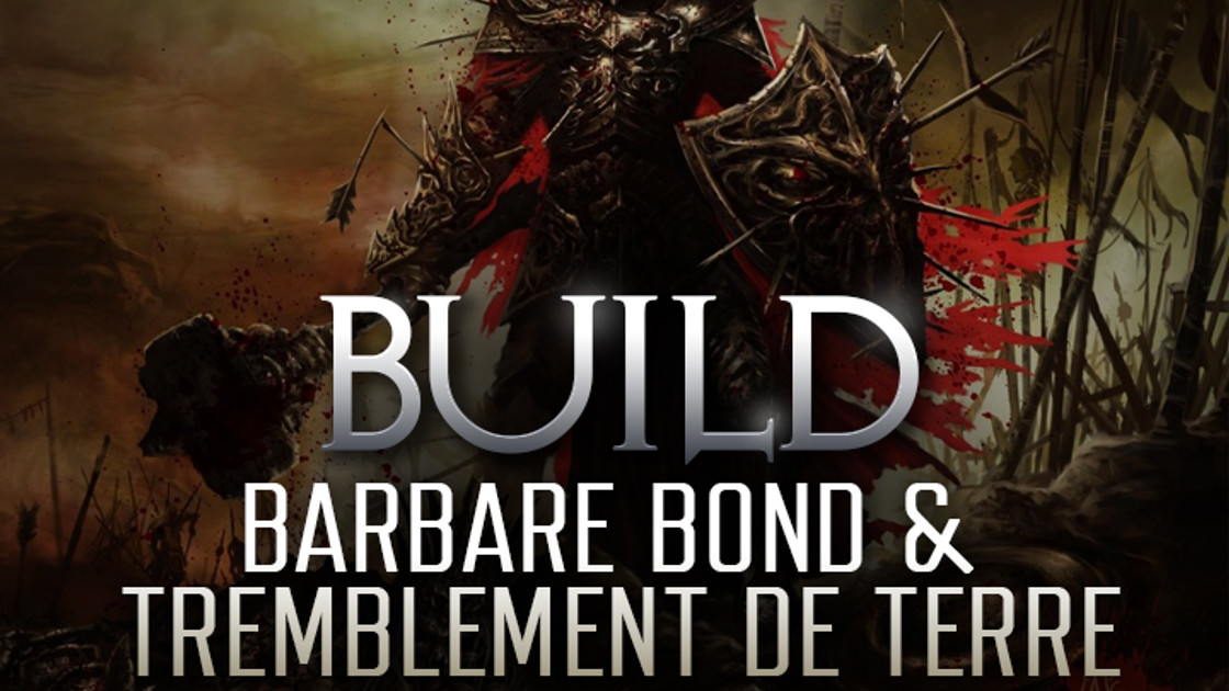 Build Barbare Leapquake Bond Tremblement de terre en saison 25 sur Diablo 3, sorts, stuff et cube de Kanaï