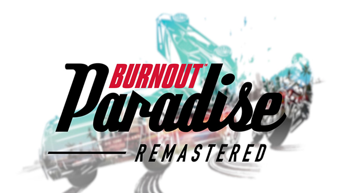 Burnout Paradise Remastered : Informations sur le jeu