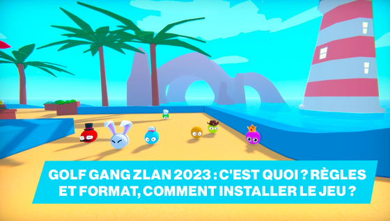 Golf Gang Zlan 2023 : c'est quoi ? règles et format, comment installer le jeu ?