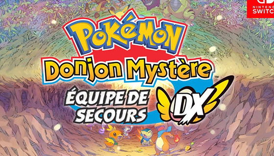 Pokémon Donjon Mystère : Équipe de secours DX arrive sur Switch !