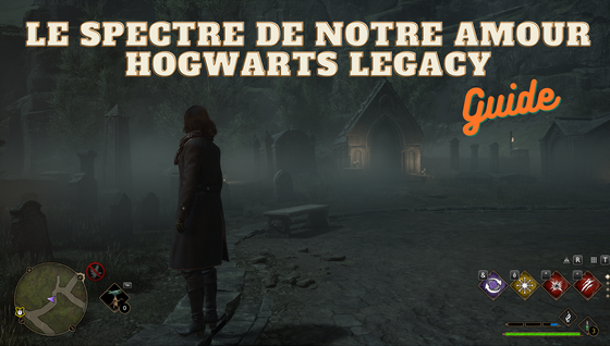 Comment obtenir la Carte Bougie pour réaliser la quête le Spectre de notre Amour sur Hogwarts Legacy ?