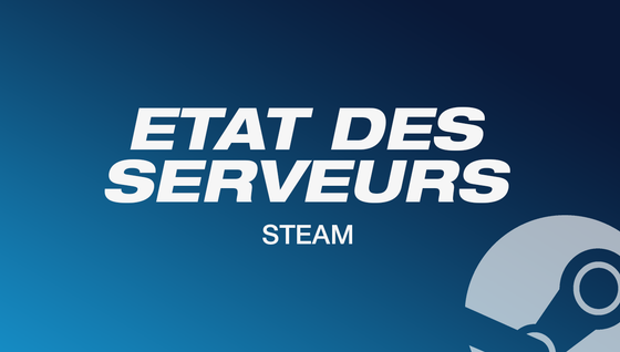 Comment connaître l'état des serveurs Steam ?