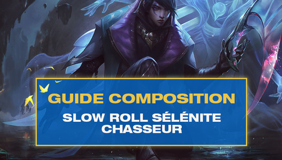 Comment jouer la composition Slow roll Sélénite / Chasseur