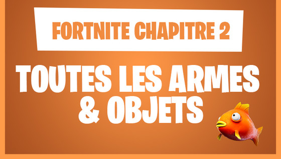 Les armes du Chapitre 2 !