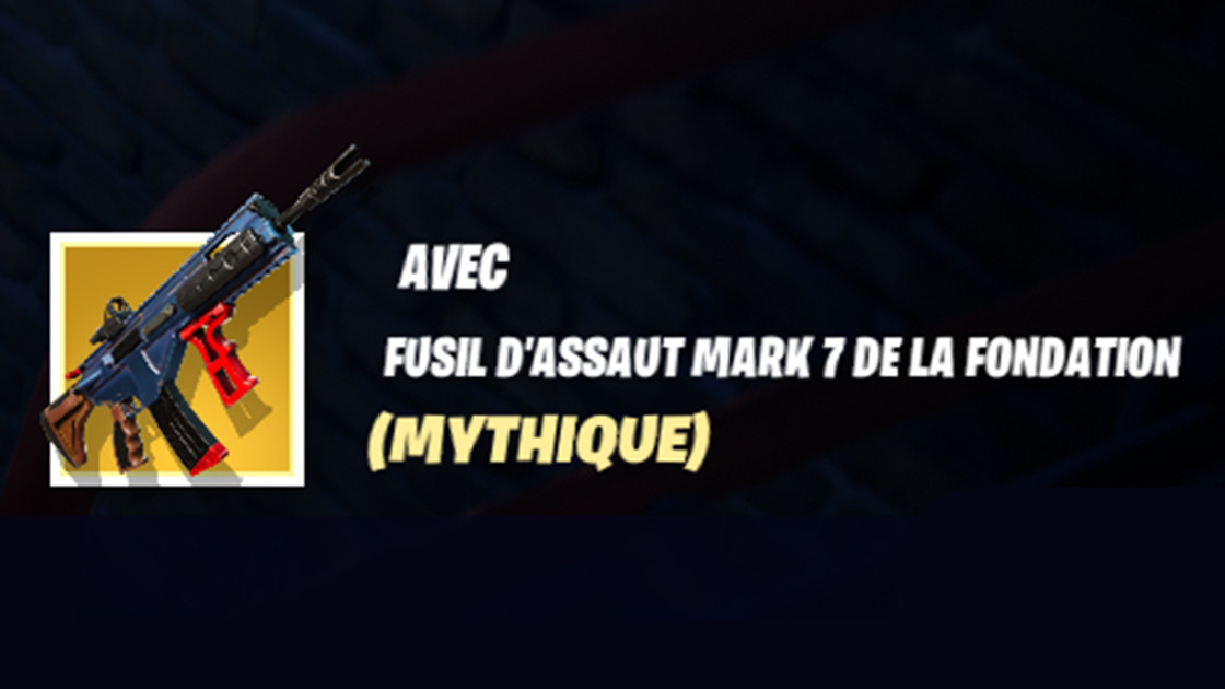 Fusil d'assaut Mark 7 ou MK7, où le trouver dans Fortnite ?