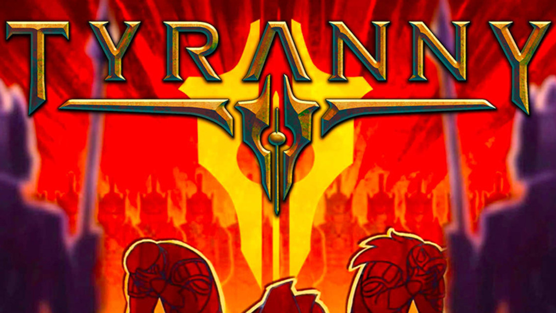 Tyranny - Gold Edition : Jeu gratuit sur l'Epic Games Store, dates et infos