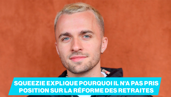 Squeezie s'exprime concernant la réforme des retraites et la loi des influenceurs.