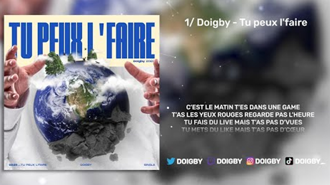 Découvrez le nouveau son de Doigby, « Tu peux l'faire »