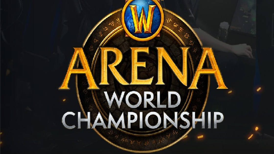 WoW : AWC 2019, infos sur le championnat du monde d'arènes