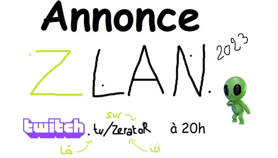 ZLAN 2023 : dates, jeux, inscription, format et infos de l'event de ZeratoR