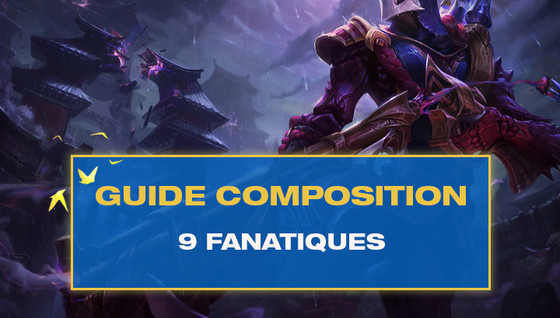 Comment jouer la composition 9 Fanatiques