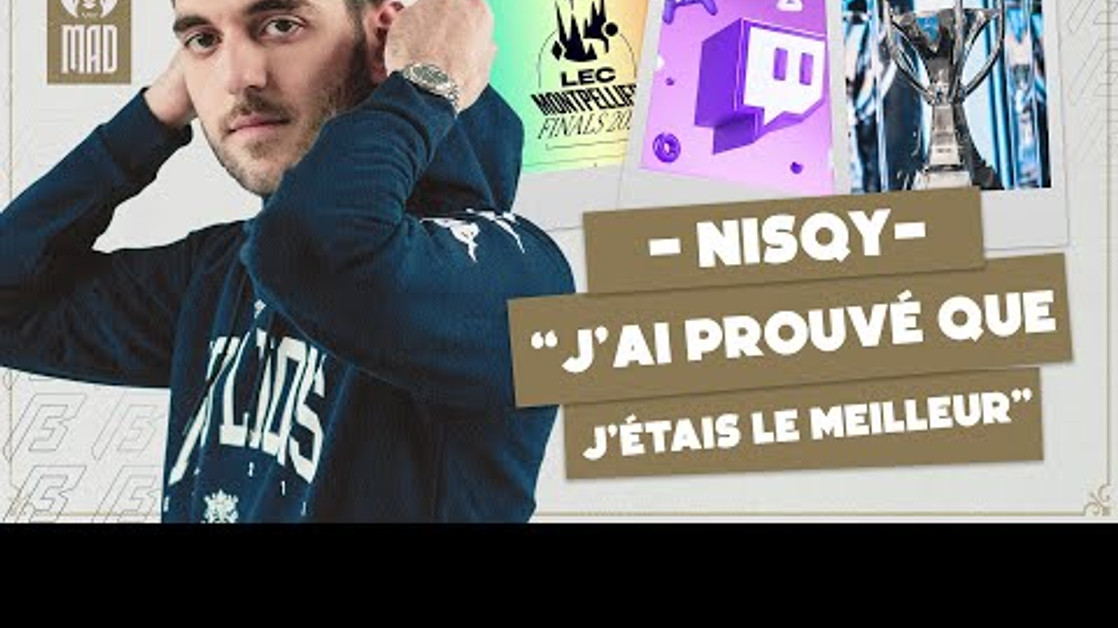 Nisqy : « C'est l'année où je dois performer aux Worlds » - Interview à la finale du LEC