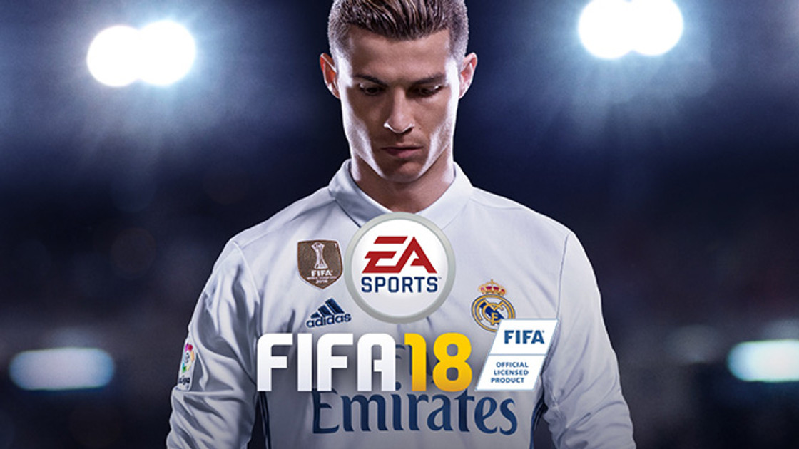 FIFA 18 : Guide du jeu, astuces et conseils