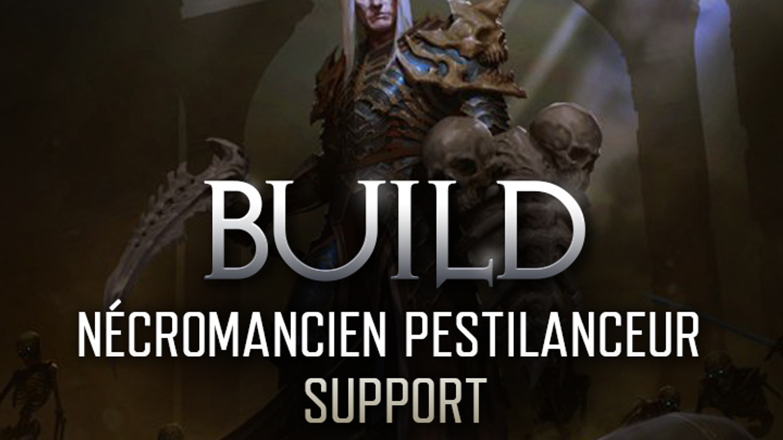 Diablo 3 : Build Nécromancien Pestilanceur Support