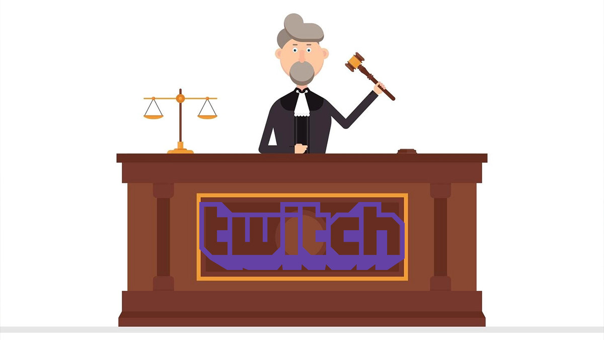 Plaidez votre cause en dans un tribunal pour être deban de Twitch