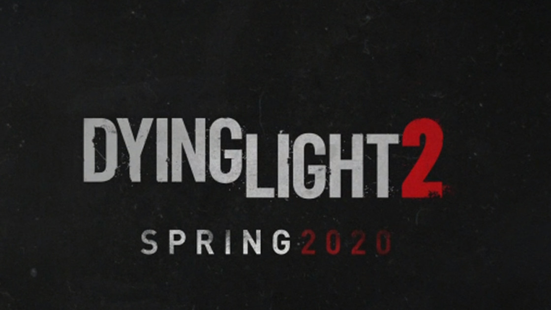 Dying Light 2 : Infos, trailer et date de sortie - E3 2019