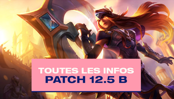 Tous les changements du patch 12.5 B