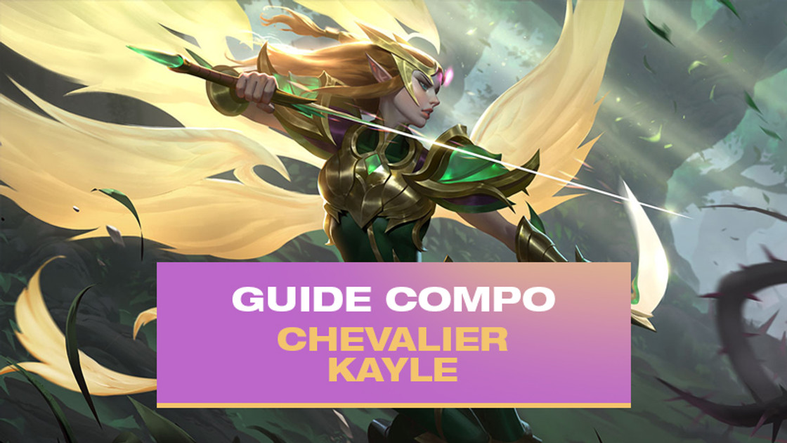 TFT : Compo Kayle et Galio avec Chevalier (Knight)