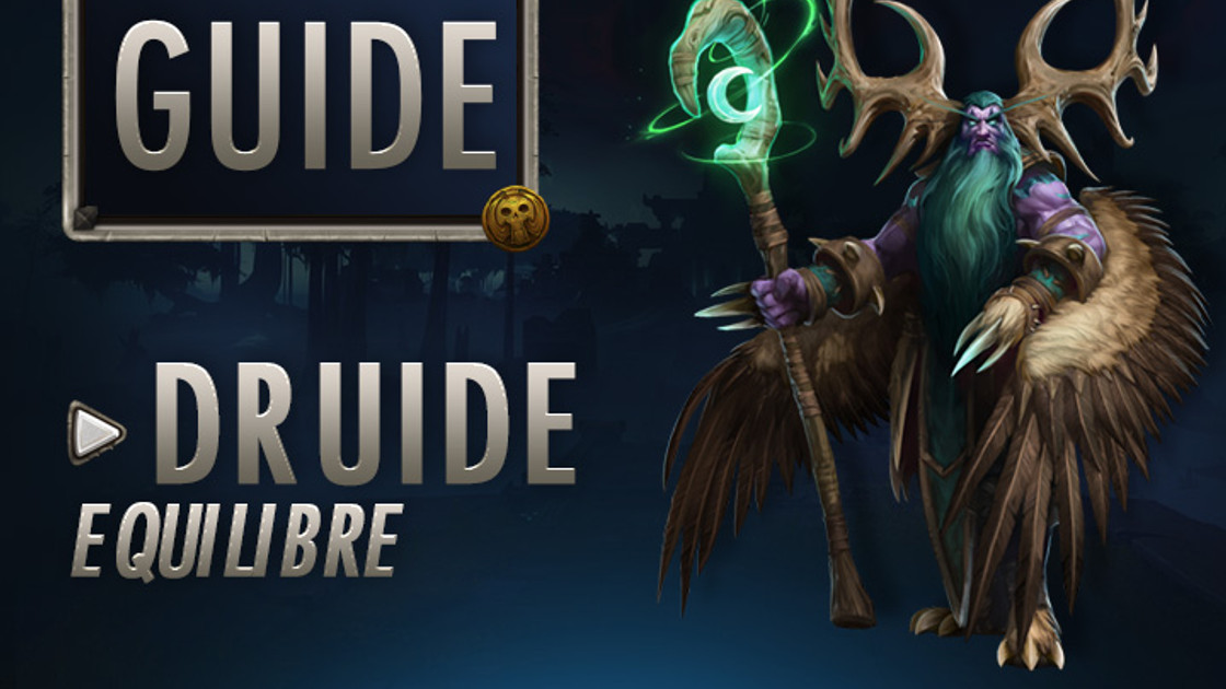 WoW : Guide Druide Équilibre