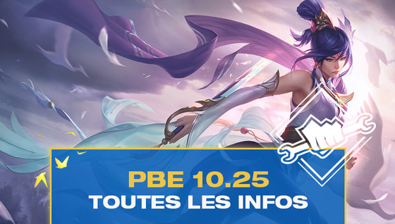 Tous les changements du patch 10.25 sur le PBE