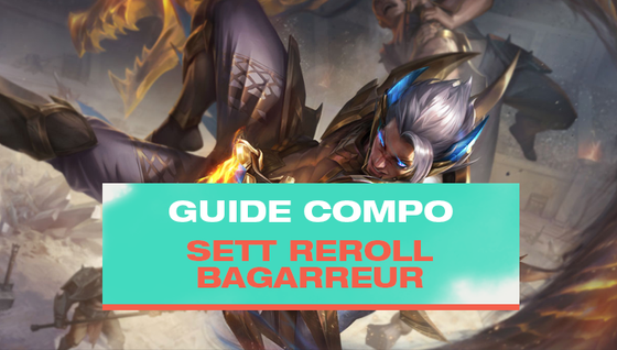 Le guide de la compo Sett Reroll