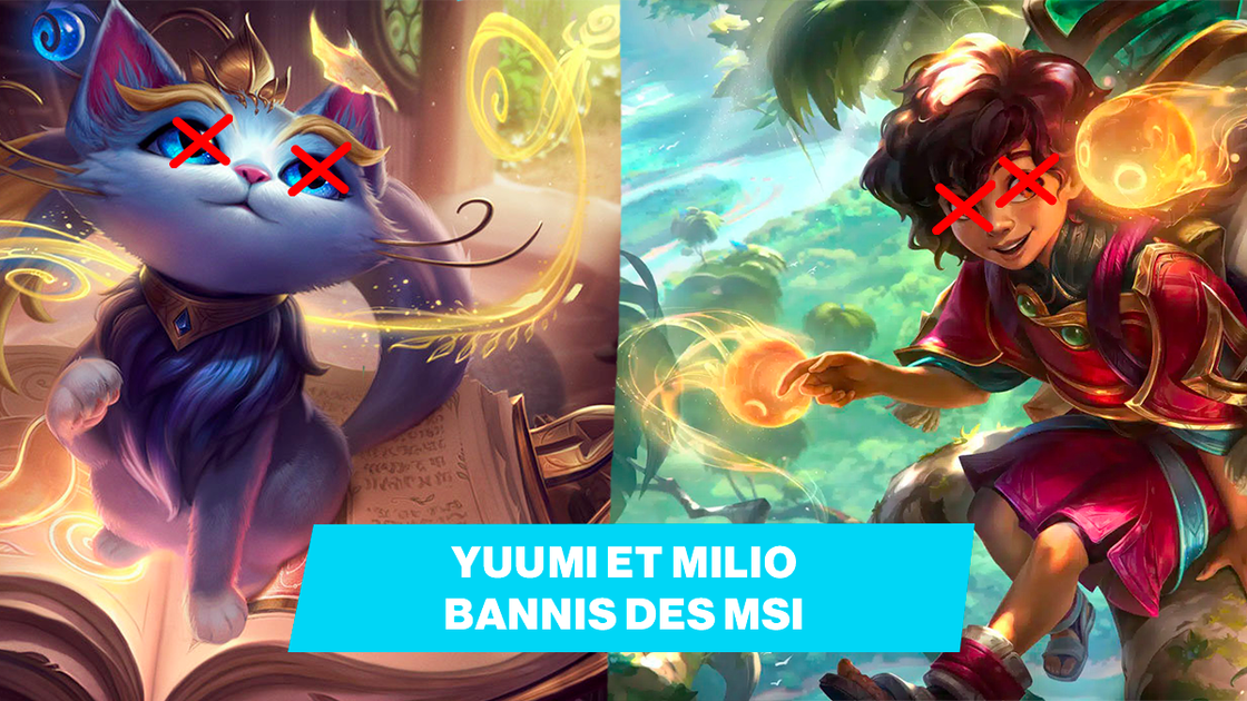 MSI 2023 : Yuumi et Milio bannis de la compétition de League of Legends