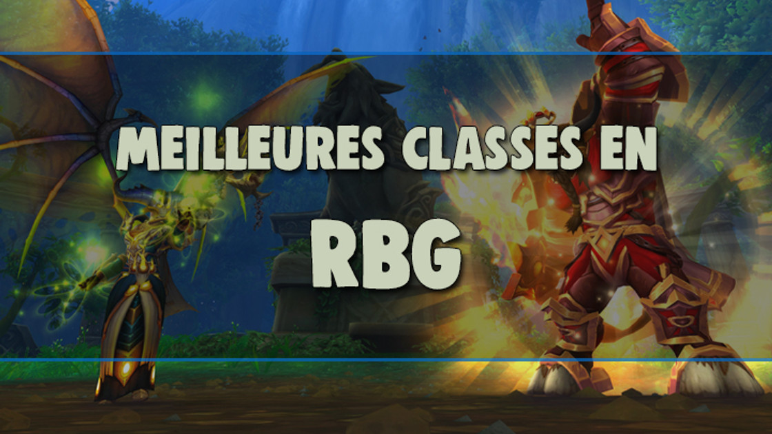 WoW : Meilleures classes et spécialisations pour le PvP