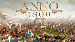 Anno 1800 arrive demain !