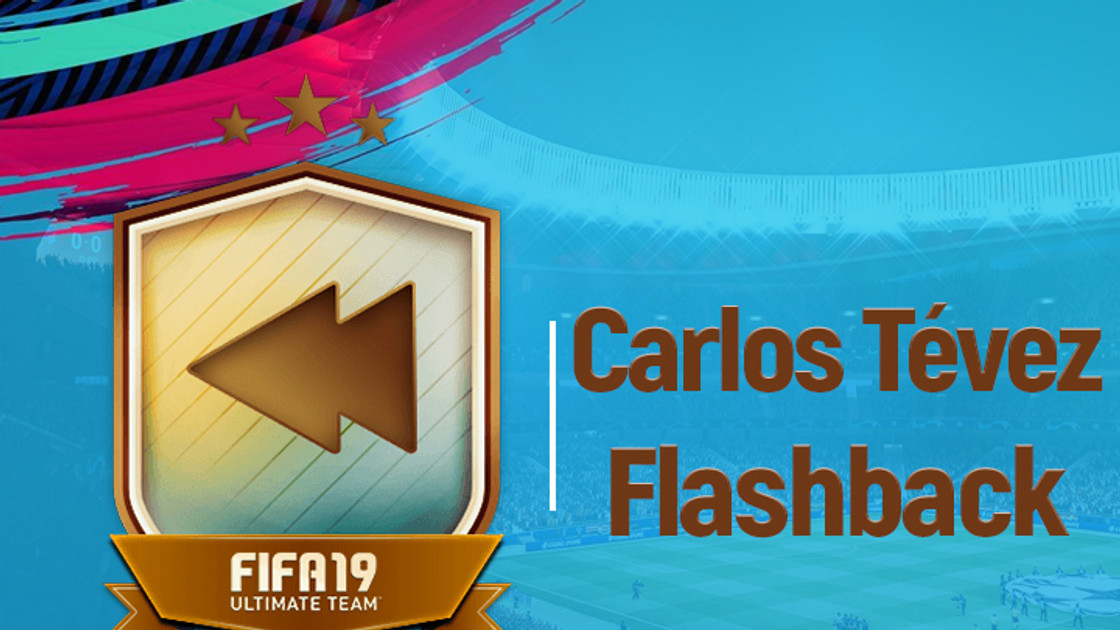 FIFA 19 : Solution DCE Carlos Tévez Flashback