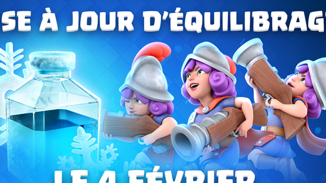 Clash Royale : Maj et équilibrage du 4 février 2019