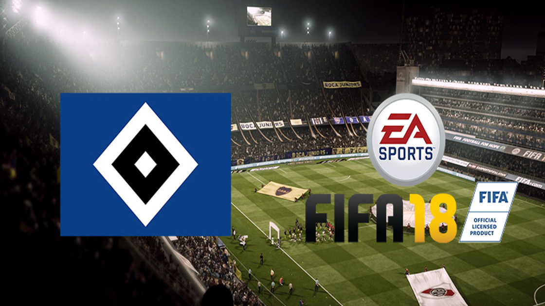 FIFA 18 : Le HSV Hambourg va créer une division Esport avec des joueurs sur FIFA