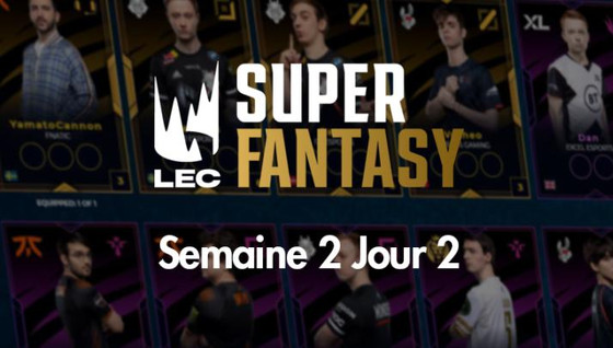 Quels joueurs sélectionner sur SuperFantasy en LEC sur la 5e journée ?