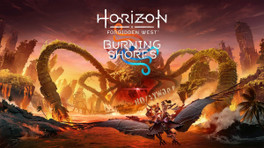 Horizon Forbidden West Burning Shores : les précommandes du DLC sont disponibles avec des récompenses