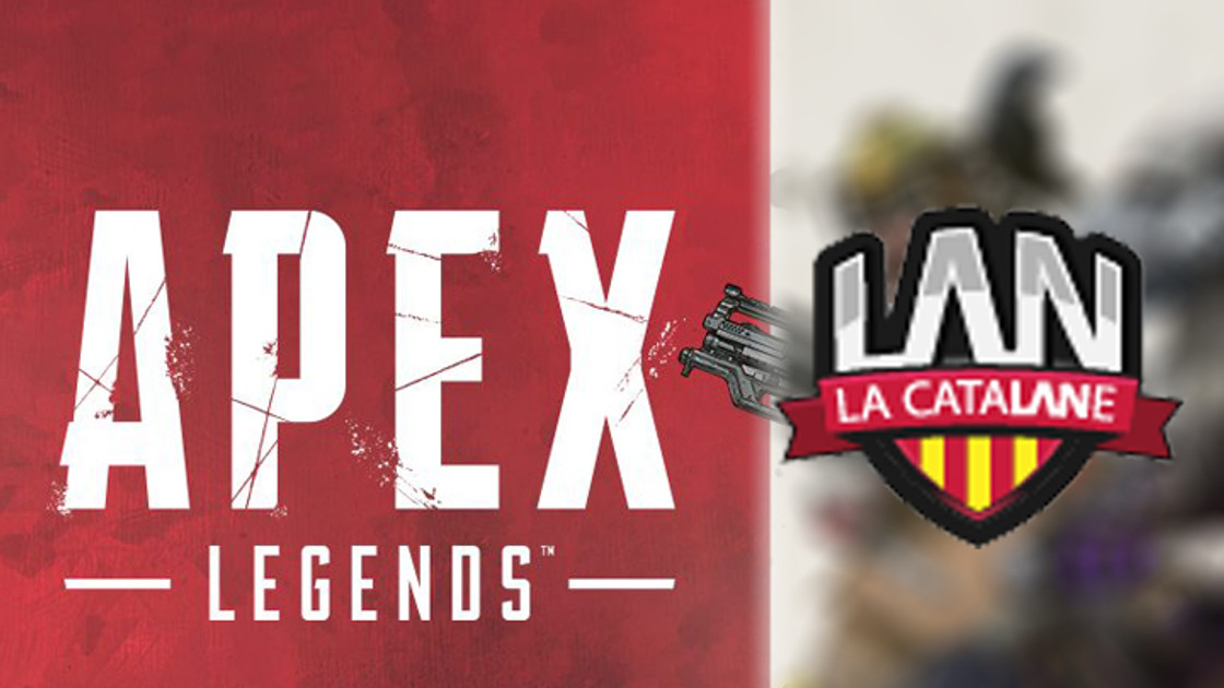 La Catalane 2019 : Tournoi Apex Legends, infos, résultats et classement
