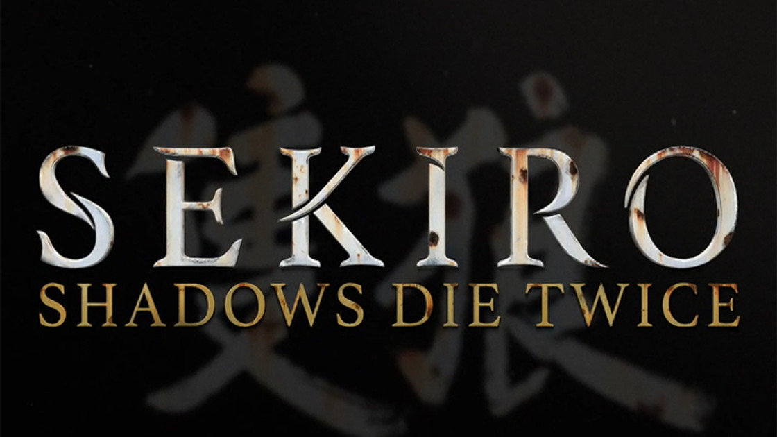Sekiro Shadows Die Twice : Trailer et date de sortie