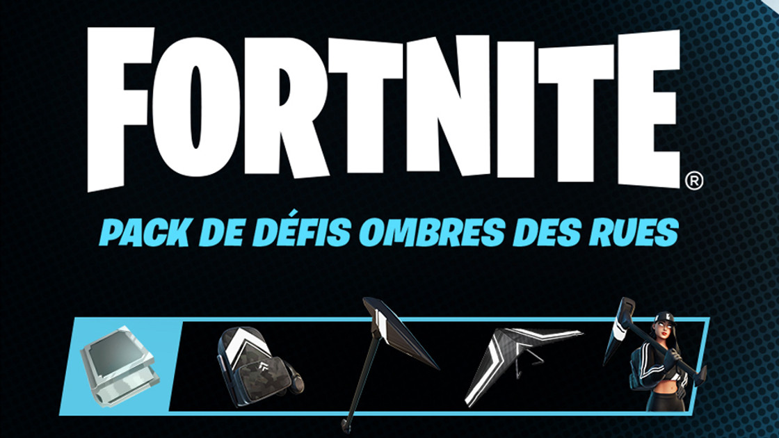 Pack Fortnite gratuit Ombre des rues, comment avoir les skins et défis ?