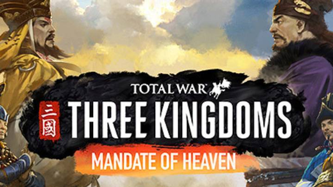 Total War Three Kingdoms Mandate of Heaven : Date de sortie et présentation, toutes les infos