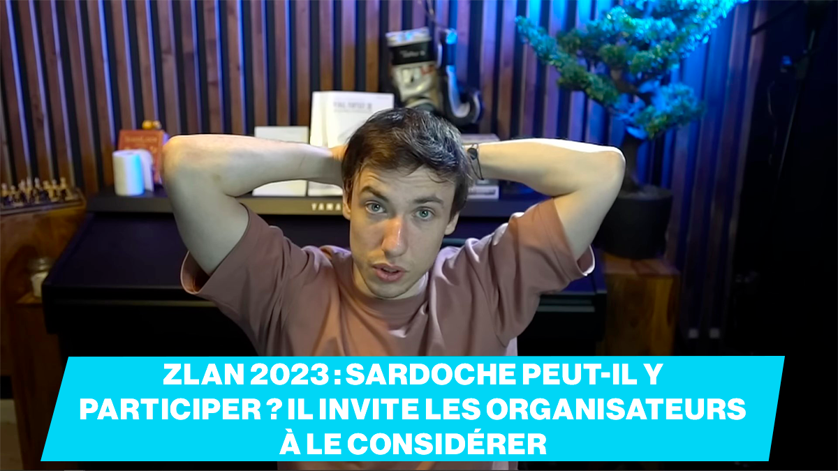 ZLAN 2023 : Sardoche peut-il y participer ? Il invite les organisateurs à le considérer