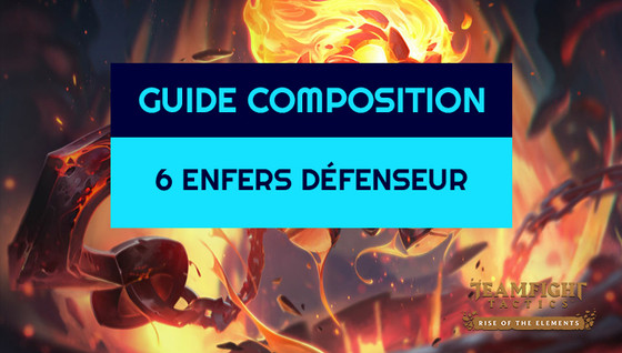 Comment jouer la composition 6 Enfers / Défenseur
