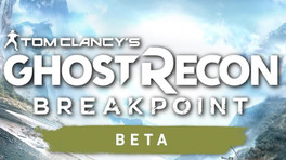 La bêta de Ghost Recon Breakpoint disponible