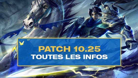 Tous les changements du patch 10.25