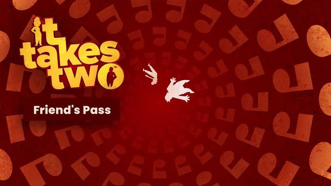 It Takes Two Pass ami, comment utiliser le Friend pass ?