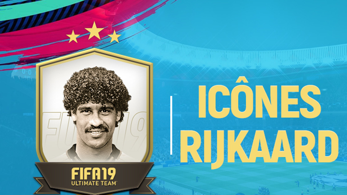 FIFA 19 : Solution DCE Frank Rijkaard Icônes Prime